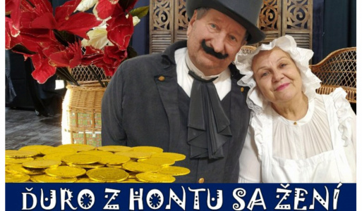 Divadlo 19 10 2025: ĎURO Z HONTU SA ŽENÍ  